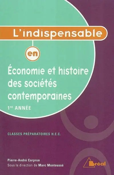 Economie et histoire des sociétés contemporaines : classes préparatoires aux grandes écoles, 1re année