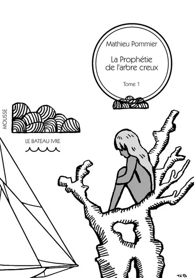 La prophétie de l'arbre creux. Vol. 1. Ce qu'il advint de Nine Fenouil un jour d'été