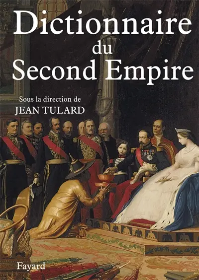 Dictionnaire du second Empire