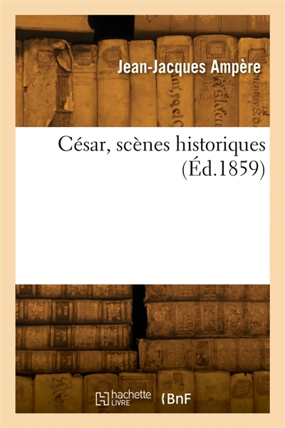 César, scènes historiques