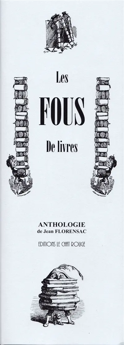 Les fous de livres : anthologie