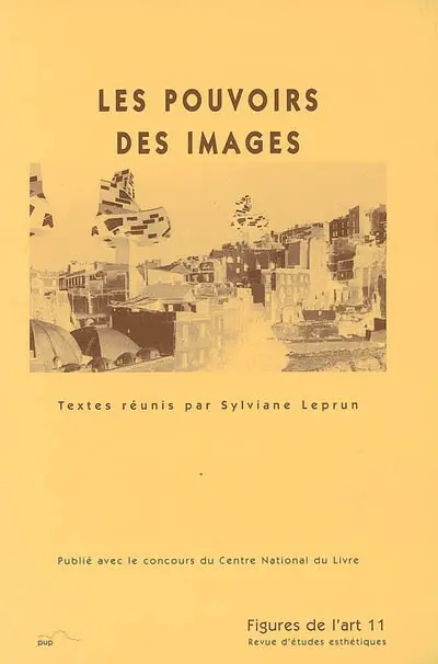 Figures de l'art, n° 11. Les pouvoirs des images