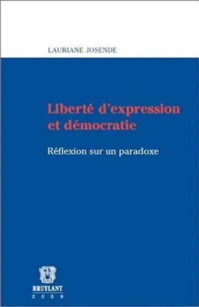 Liberté d'expression et démocratie : réflexion sur un paradoxe