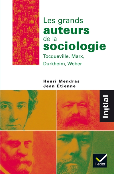 Les grands auteurs de la sociologie
