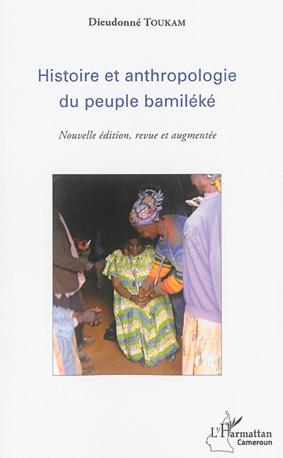 Histoire et anthropologie du peuple bamiléké
