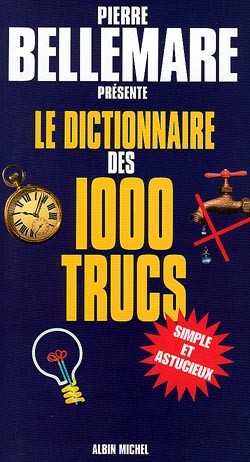 Le dictionnaire des 1.000 trucs