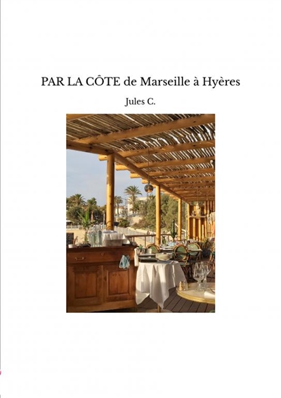 PAR LA COTE de Marseille à Hyères
