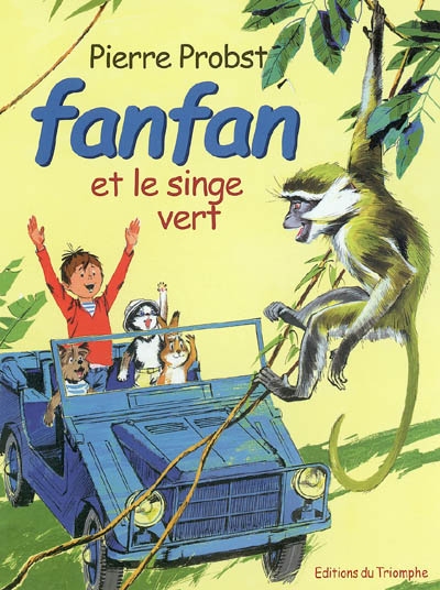 Les aventures de Fanfan. Vol. 7. Fanfan et le singe vert