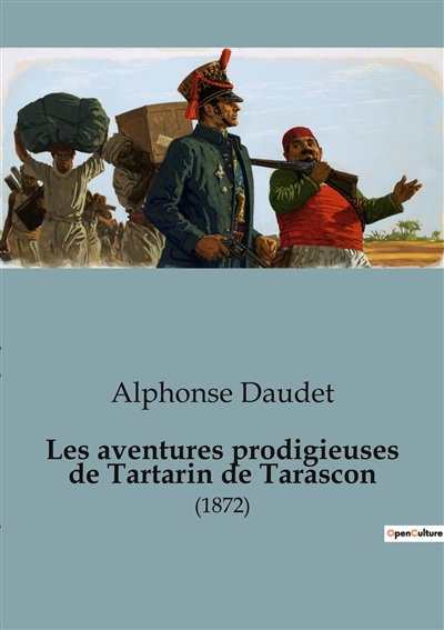 Les aventures prodigieuses de Tartarin de Tarascon : (1872)