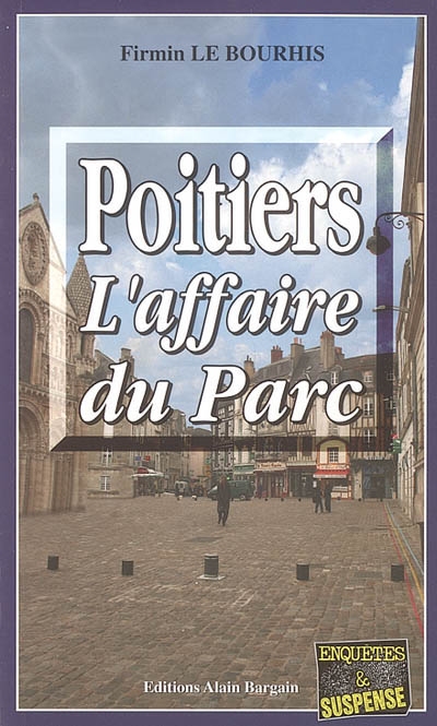 Poitiers, l'affaire du parc