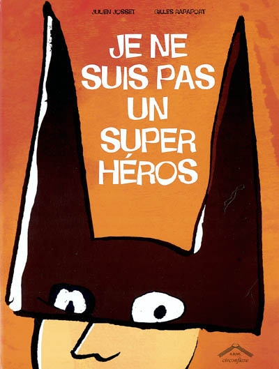 Je ne suis pas un super héros °