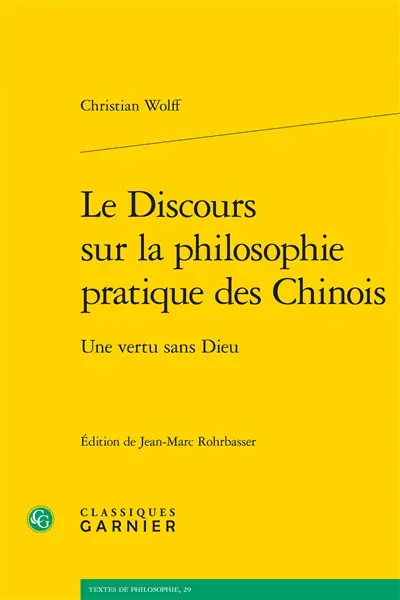 Le discours sur la philosophie pratique des Chinois : une vertu sans Dieu