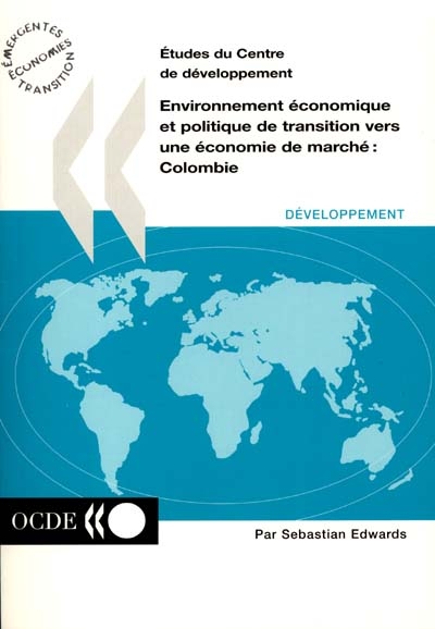 Environnement économique et politique de transition vers une économie de marché : Colombie