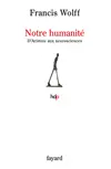 Notre humanité : d'Aristote aux neurosciences