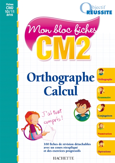 Orthographe calcul, CM2, 10-11 ans