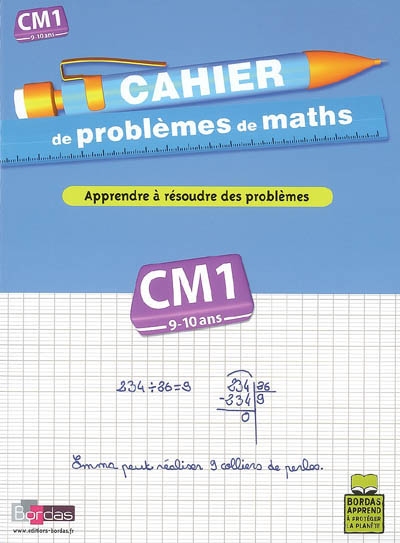 Cahier de problèmes de maths, cours moyen, CM1, 9-10 ans : apprendre à résoudre des problèmes