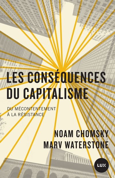 Les conséquences du capitalisme : Du mécontentement à la résistance