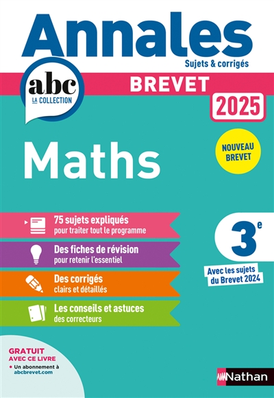 Maths 3e : annales 2025, sujets & corrigés : brevet