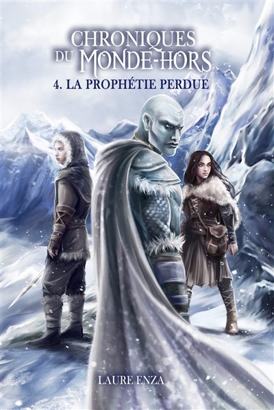 Chroniques du Monde-Hors : La Prophétie perdue Vol. 4