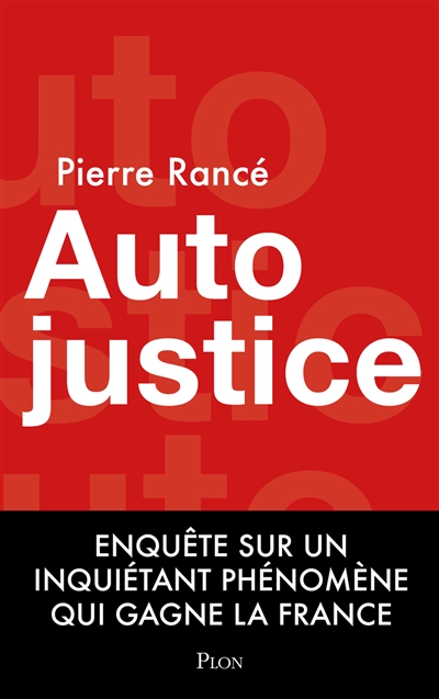 Autojustice : enquête sur un inquiétant phénomène qui gagne la France