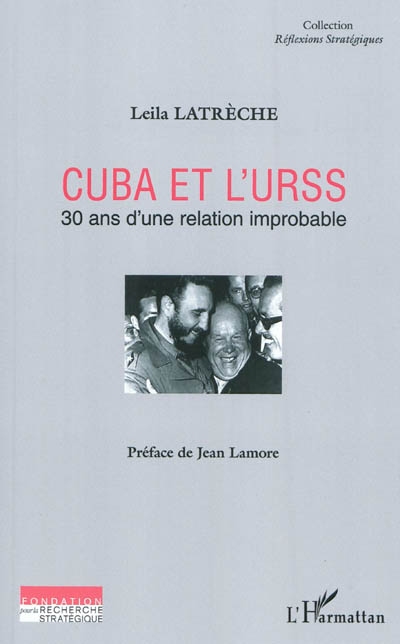 Cuba et l'URSS : 30 ans d'une relation improbable