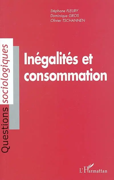 Inégalités et consommation : analyse sociologique de la consommation des ménages en Suisse