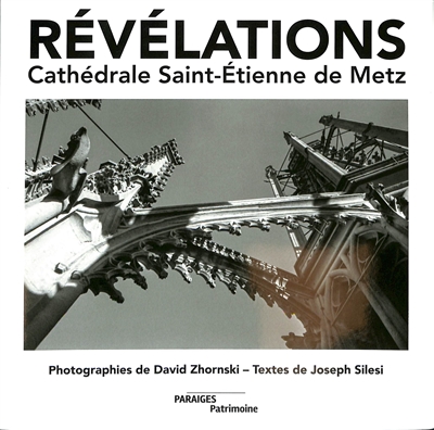 Révélations : cathédrale Saint-Etienne de Metz