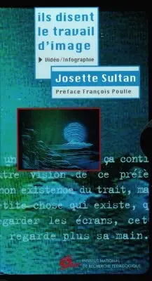 Ils disent le travail d' image : video, infographie : video-livre réalisé à partir des résultats de la recherche Images technologiques et arts plastiques