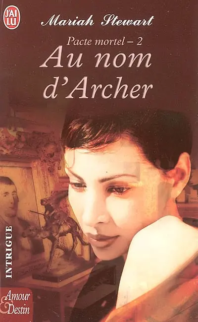 Pacte mortel. Vol. 2. Au nom d'Archer