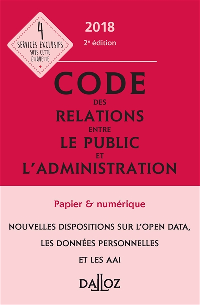 Code des relations entre le public et l'administration 2018 : annoté et commenté