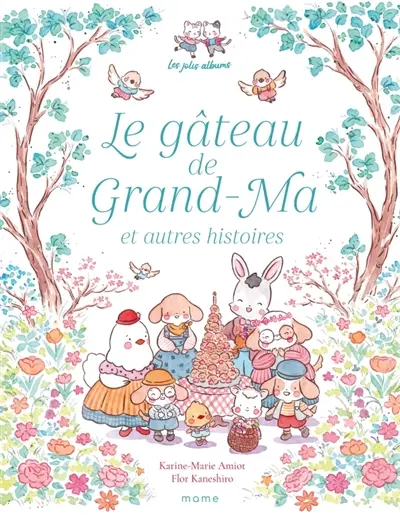 Le gâteau de Grand-Ma : et autres histoires