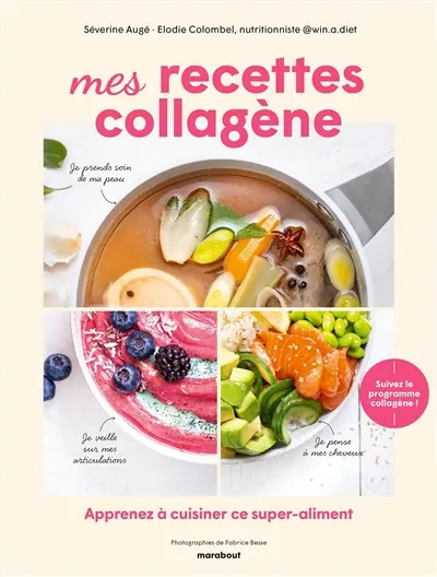 Mes recettes collagène : apprenez à cuisiner ce super-aliment