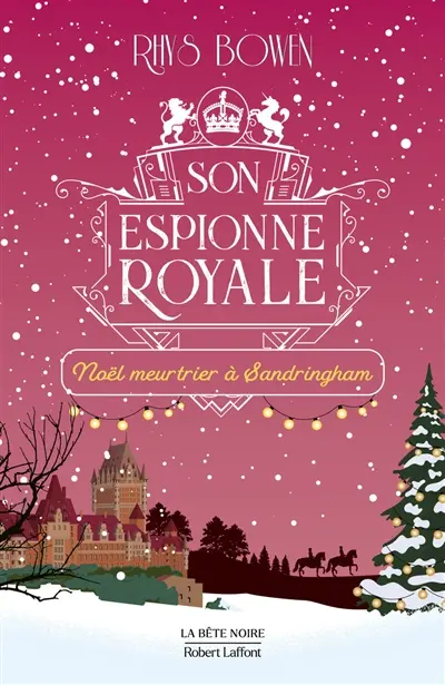 Son espionne royale. Vol. 15. Noël meurtrier à Sandringham