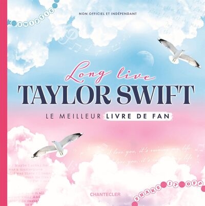 Long live Taylor Swift : le meilleur livre de fan