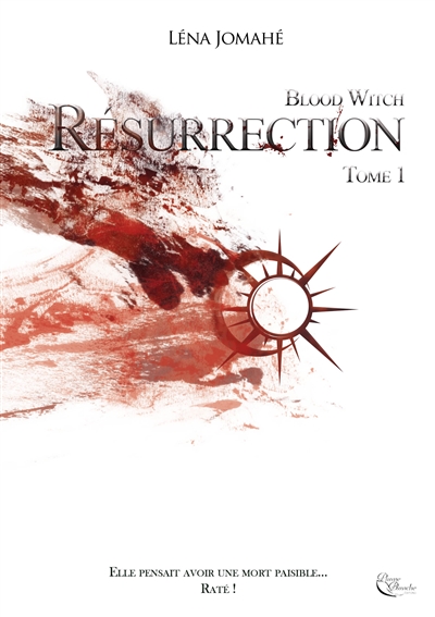 Blood witch. Vol. 1. Résurrection