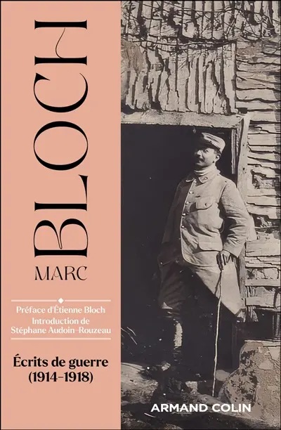 Ecrits de guerre (1914-1918) Ecrits de guerre (1914-1918)