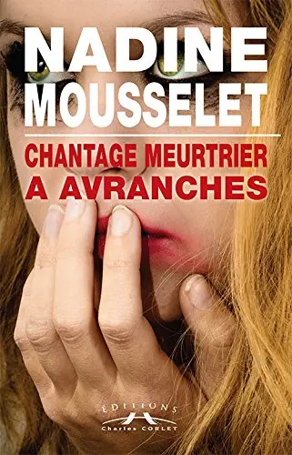 Chantage meurtrier à Avranches