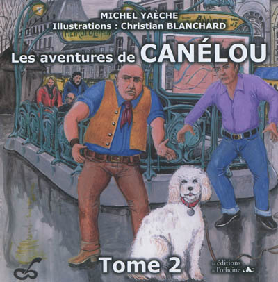 Les aventures de Canélou. Vol. 2