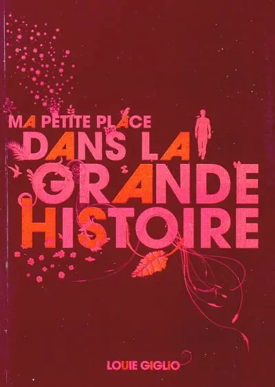 Ma petite place dans la grande histoire