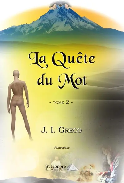 La quête du Mot : fantastique. Vol. 2