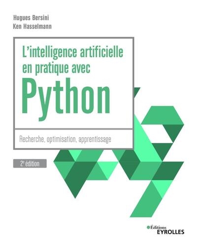 L'intelligence artificielle en pratique avec Python : recherche, optimisation, apprentissage