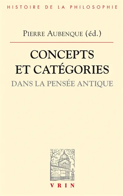 Concepts et catégories dans la pensée antique