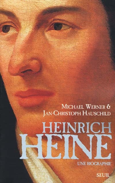 Heinrich Heine : une biographie