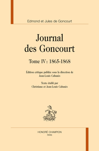 Journal des Goncourt. Vol. 4. 1865-1868