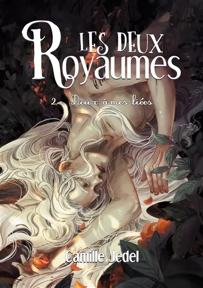 Les deux Royaumes : Tome 2 Deux âmes liées