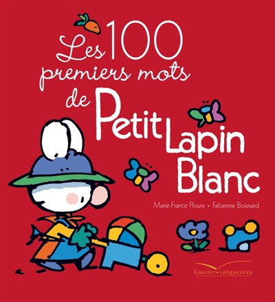 Les 100 premiers mots de Petit Lapin blanc