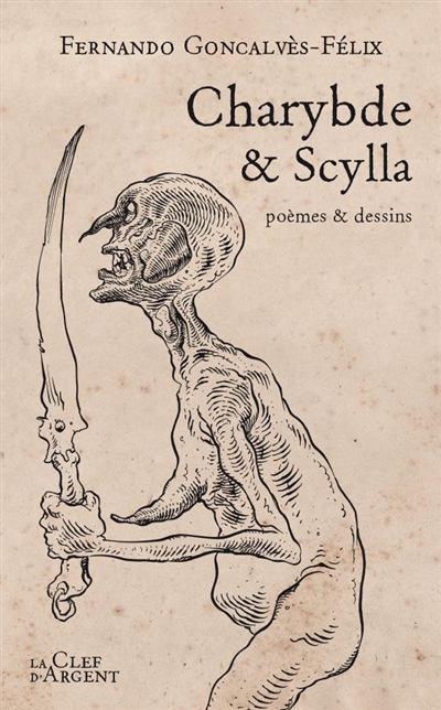 Charybde & Scylla : poèmes & dessins