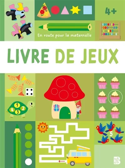 En route pour la maternelle : Livre de jeux 4+ En route pour la maternelle : Livre de jeux 4+