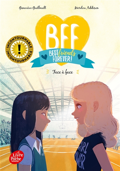 BFF best friends forever!. Vol. 2. Face à face