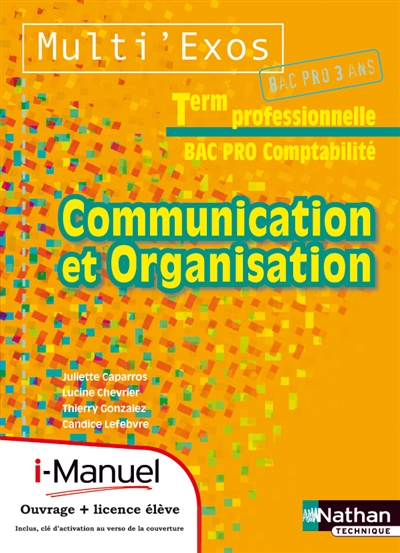 Communication et organisation : Tle bac pro 3 ans comptabilité